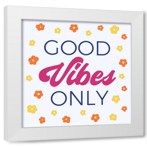 Daisy Good Vibes White Modern Wood Framed Art Print by Murray, Amanda