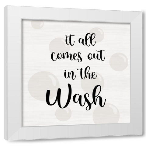 Comes Out in the Wash White Modern Wood Framed Art Print by CAD Designs