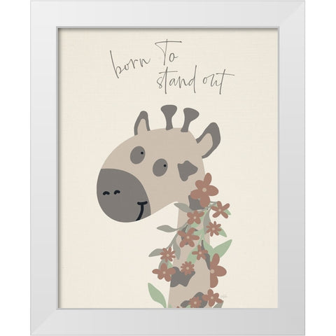 Born To Stand Out White Modern Wood Framed Art Print by Carpentieri, Natalie