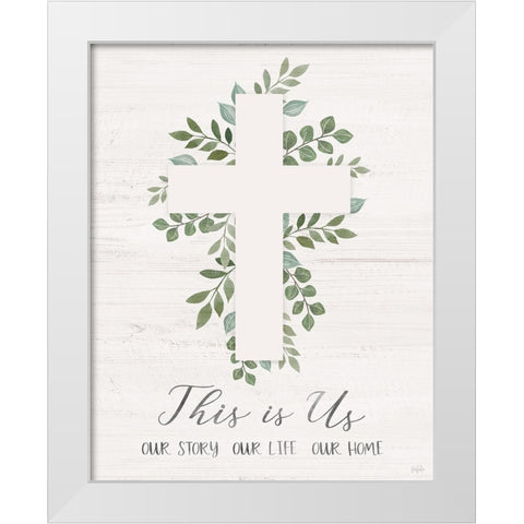 This is Us White Modern Wood Framed Art Print by Carpentieri, Natalie