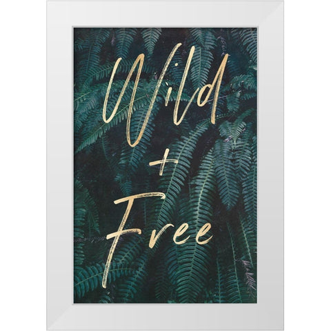 Wild And Free Gold and Green Ferns Portrait White Modern Wood Framed Art Print by Nature Magick