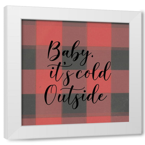 Baby, Its Cold Outside III  White Modern Wood Framed Art Print by PI Studio