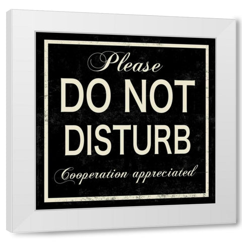 Do Not Disturb White Modern Wood Framed Art Print by PI Studio