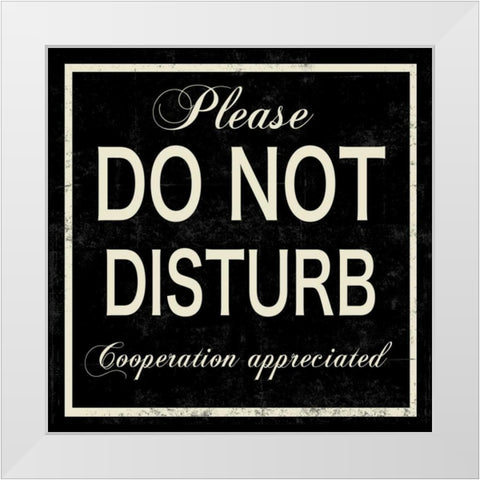 Do Not Disturb White Modern Wood Framed Art Print by PI Studio