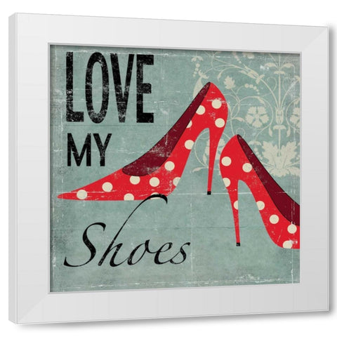Love my Shoes White Modern Wood Framed Art Print by Pearce, Allison
