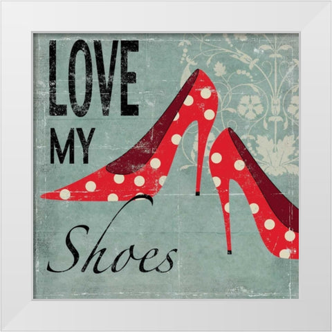 Love my Shoes White Modern Wood Framed Art Print by Pearce, Allison