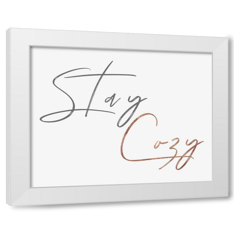 Stay Cozy  White Modern Wood Framed Art Print by Pi Studio