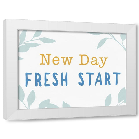 New Day Fresh Start White Modern Wood Framed Art Print by Pi Studio