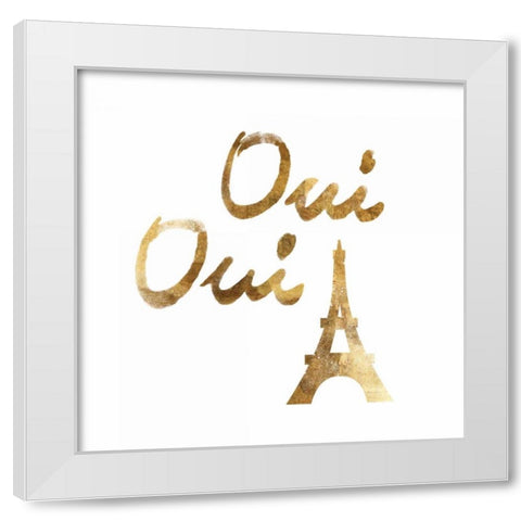 Oui Oui with Eiffel White Modern Wood Framed Art Print by PI Studio