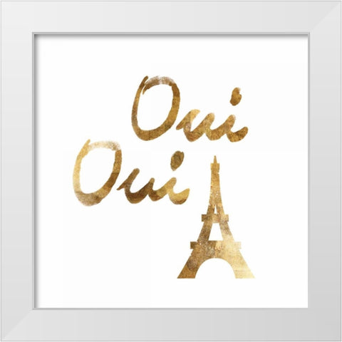 Oui Oui with Eiffel White Modern Wood Framed Art Print by PI Studio