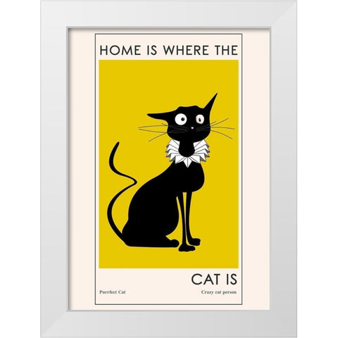 Home Is where The Cat Is White Modern Wood Framed Art Print by Ayse
