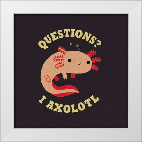 Axolotl Questions White Modern Wood Framed Art Print by Buxton, Michael