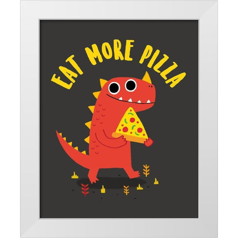 Eat More Pizza White Modern Wood Framed Art Print by Buxton, Michael