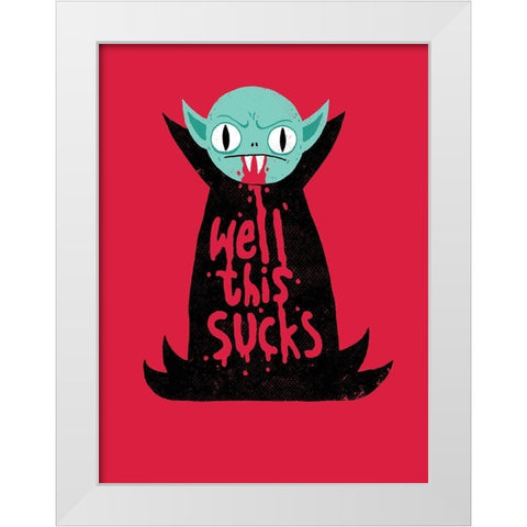 Well This Sucks White Modern Wood Framed Art Print by Buxton, Michael