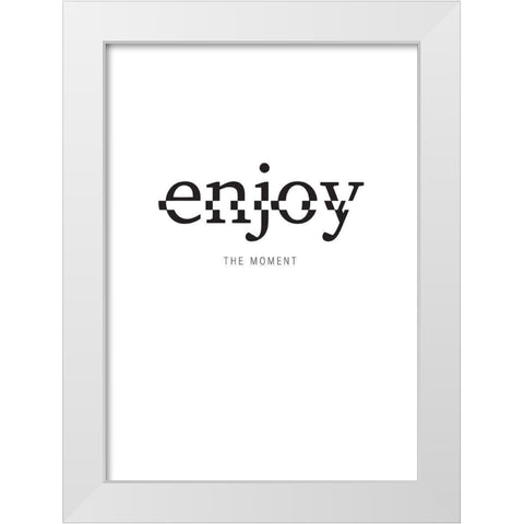Enjoy White Modern Wood Framed Art Print by TypeLike