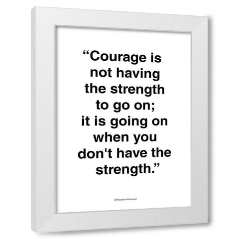 Courage White Modern Wood Framed Art Print by Design Fabrikken