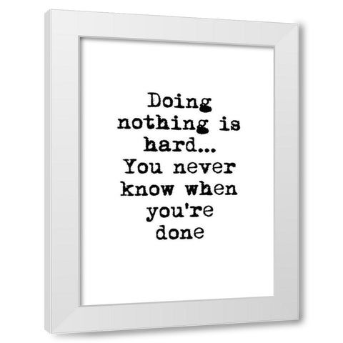 Doing Nothing White Modern Wood Framed Art Print by Design Fabrikken