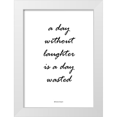 Without Laughter White Modern Wood Framed Art Print by Design Fabrikken