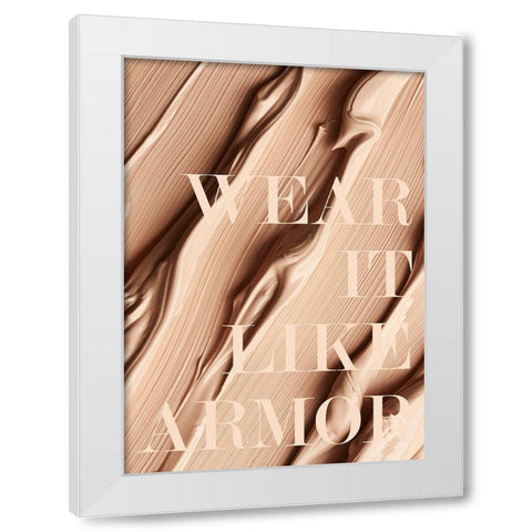 Wear it like Armor White Modern Wood Framed Art Print by Design Fabrikken