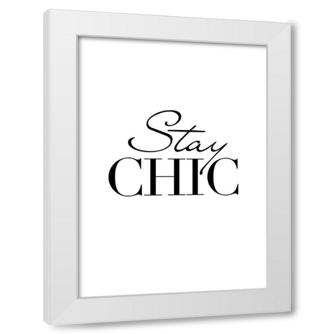 Stay Chic White Modern Wood Framed Art Print by Design Fabrikken