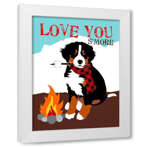 Bernese Mountain Dog - Love You SMore White Modern Wood Framed Art Print by Oliphant, Ginger