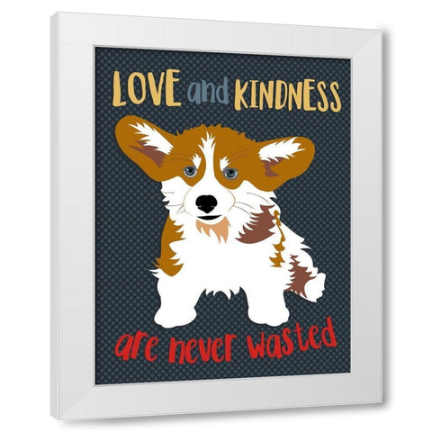 Corgi Love and Kindness White Modern Wood Framed Art Print by Oliphant, Ginger