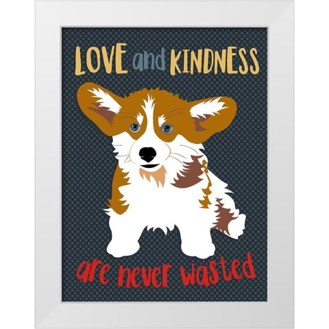 Corgi Love and Kindness White Modern Wood Framed Art Print by Oliphant, Ginger
