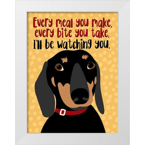 Dachshund Every Meal You Make White Modern Wood Framed Art Print by Oliphant, Ginger