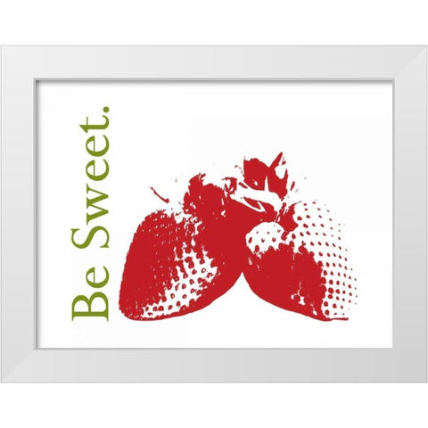 Be Sweet White Modern Wood Framed Art Print by Proctor, Tenisha
