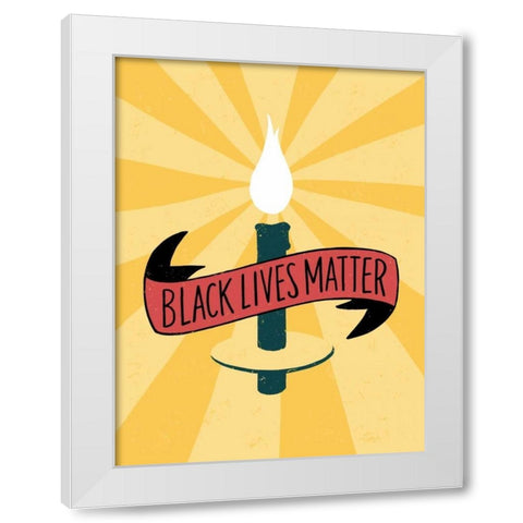 Black Lives Matter - Candle White Modern Wood Framed Art Print by Rasmussen, Emily