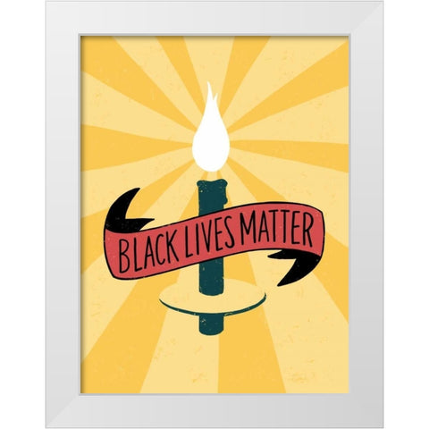 Black Lives Matter - Candle White Modern Wood Framed Art Print by Rasmussen, Emily