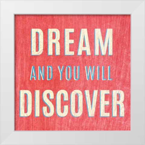 Imagine Believe Dream I White Modern Wood Framed Art Print by SD Graphics Studio