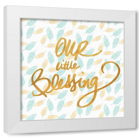 Our Little Blessing White Modern Wood Framed Art Print by SD Graphics Studio