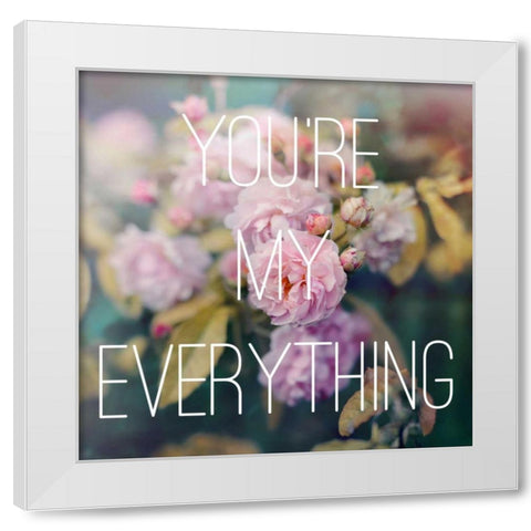 Youre My Everything White Modern Wood Framed Art Print by Gardner, Sarah