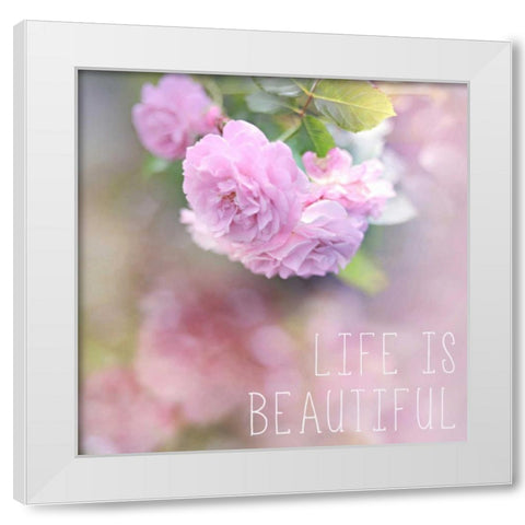 Life is Beautiful White Modern Wood Framed Art Print by Gardner, Sarah