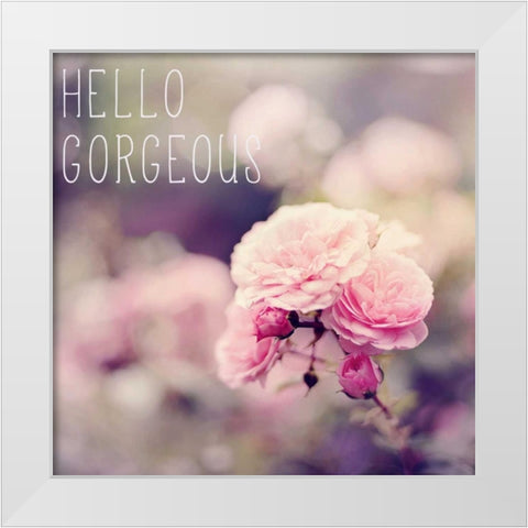 Hello Gorgeous White Modern Wood Framed Art Print by Gardner, Sarah