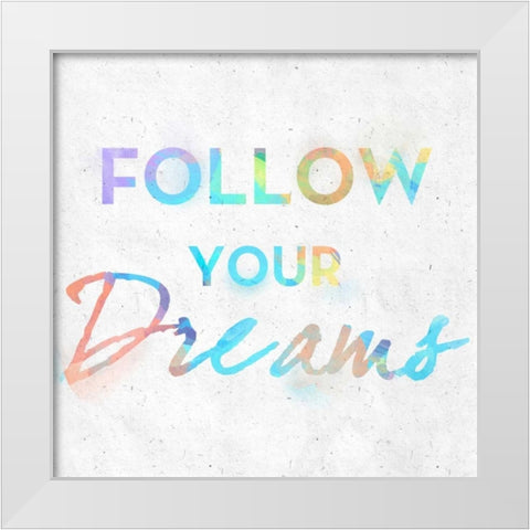 Colorful Inspirational Watercolors I White Modern Wood Framed Art Print by SD Graphics Studio