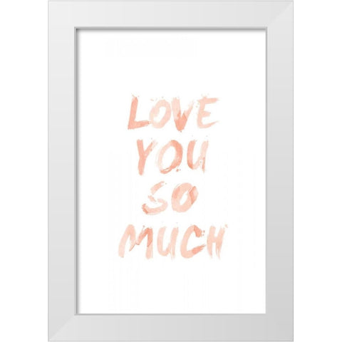 Love I White Modern Wood Framed Art Print by SD Graphics Studio