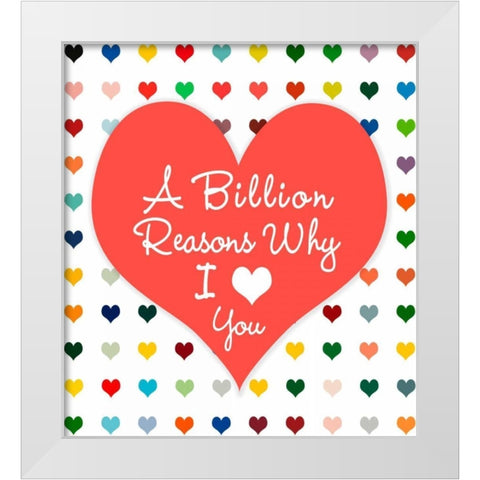 Billion Reasons White Modern Wood Framed Art Print by Lake, Shelley