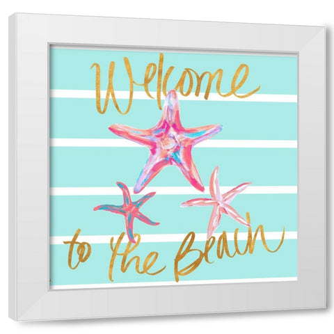 Starfish Welcome to the Beach White Modern Wood Framed Art Print by DeRice, Julie