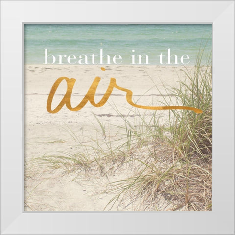 Breathe in the Air White Modern Wood Framed Art Print by Bryant, Susan