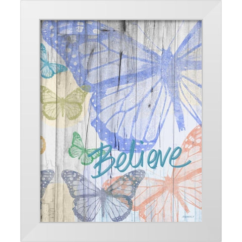 Butterfly Garden Believe White Modern Wood Framed Art Print by Meneely, Dan