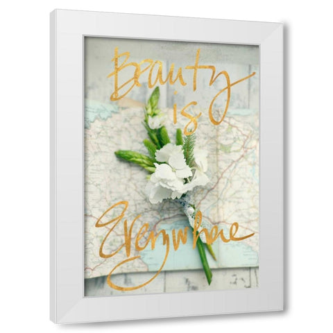 Beauty Is Everywhere White Modern Wood Framed Art Print by Gardner, Sarah