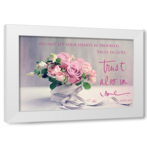 Do Not Let Your Hearts Be Troubled White Modern Wood Framed Art Print by Gardner, Sarah