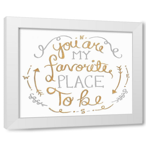 You are My Favorite I White Modern Wood Framed Art Print by SD Graphics Studio