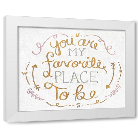 You Are My Favorite I White Modern Wood Framed Art Print by SD Graphics Studio