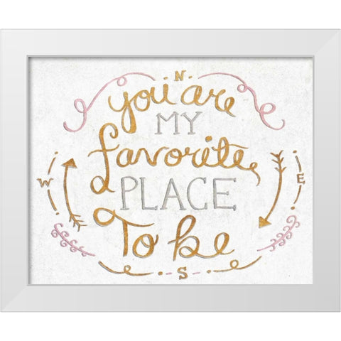 You Are My Favorite I White Modern Wood Framed Art Print by SD Graphics Studio