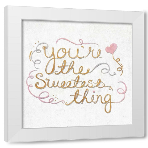 Youre the Sweetest Thing Square White Modern Wood Framed Art Print by SD Graphics Studio