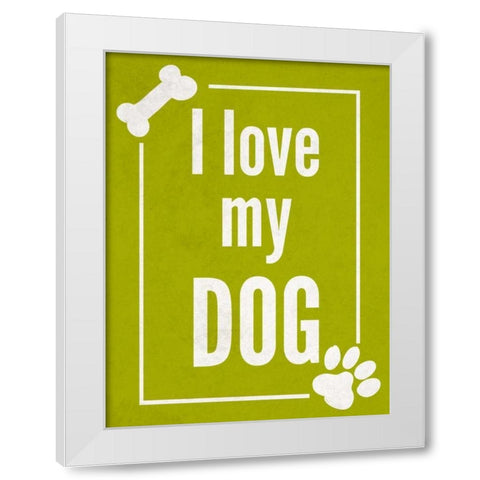 Love my Dog Green White Modern Wood Framed Art Print by Studio, Sd Graphics