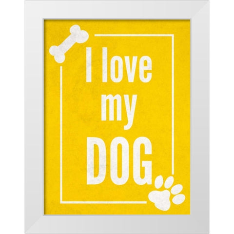 Love my Dog Yellow White Modern Wood Framed Art Print by Studio, Sd Graphics